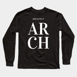 Architect, Text design Long Sleeve T-Shirt